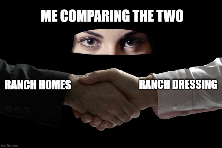 meme with ranch houses and ranch dressing